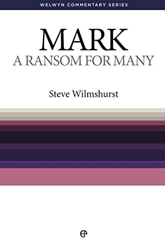 WCS Mark: A Ransom for Many (Welwyn Commentary Series)