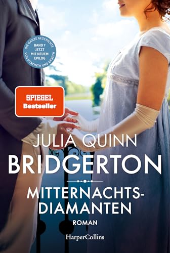 Bridgerton - Mitternachtsdiamanten: Band 7 | Von der mehrfachen SPIEGEL-Bestsellerautorin | Die Vorl