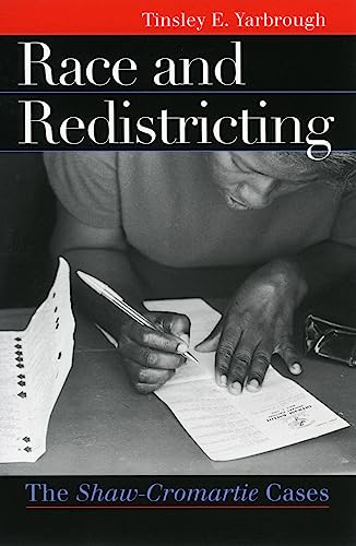 Race and Redistricting: The Shaw-Cromartie Cases (Landmark Law Cases and American Society)