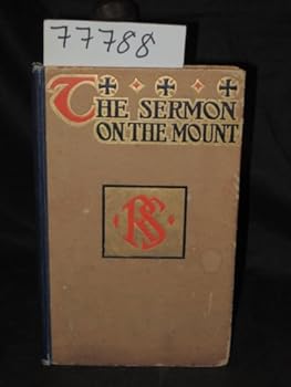 The Sermon on the Mount: The Classic Statement of Christian Ethics