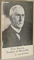 Coin Harvey, prophet of Monte Ne B0006WGBAK Book Cover