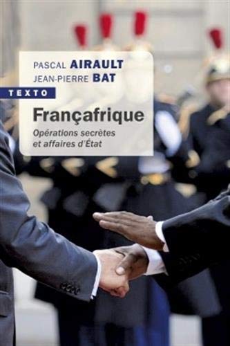 Françafrique : Opérations secrètes et affaires d'Etat Gratuit