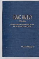 ISAAC HALEVY -- 1847-1914 -- SPOKESMAN AND HISTORIAN OF JEWISH TRADITION B000NZNJT6 Book Cover