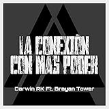  La Conexión Con Más Poder [Explicit]