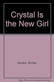 Hardcover Crystal Is the New Girl Book