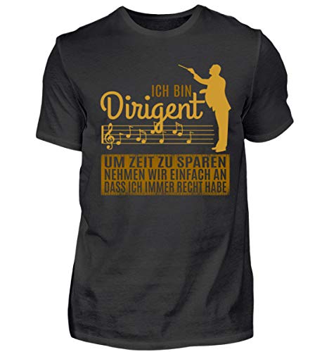 Dirigenten Haben Immer Recht - Herren Shirt