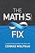 The Math(s) Fix: An Education Blueprint for the AI Age