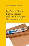 nicht genutzt englisch  Die Seiten dieses Buches können nicht als Backpapier benutzt werden: Das klappt absolut nicht