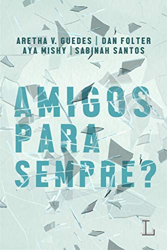 Amigos para sempre?: