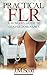 Practical FLR: A Woman's Guide To Gentle Dominance