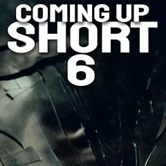 Couverture de Coming Up Short 6: More Twisted Tales