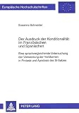 Der Ausdruck der Konditionalität im Französischen und Spanischen: Eine sprachvergleichende Untersuchung der Verwendung der Verbformen in Protasis und ... Langue et littérature françaises, Band 202)