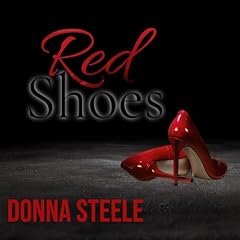 Red Shoes Audiobook By Donna Steele cover art