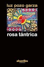 ROSA TÁNTRICA (Libros do Sarela)