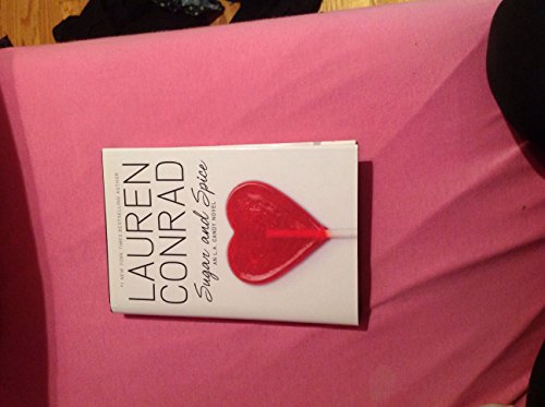 [(Sugar And Spice: An L.A. Candy Novel)] [Author: Lauren Conrad] Published On (October, 2010)