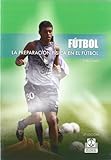 preparacion fisica futbol infantil pdf  Preparación física en el fútbol, La (Deportes)