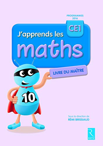 J'apprends les maths CE1 Livre du maître