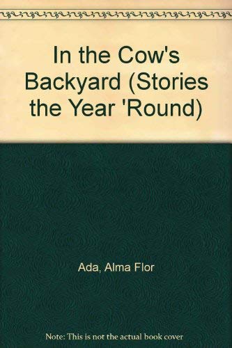 In the Cow's Backyard: Stories the Year 'Round 1560142758 Book Cover