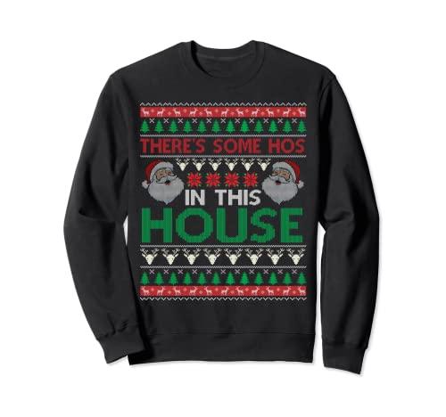 Hay algunos Ho Hos in This House Ugly Xmas Santa Regalo Sudadera