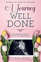 A Journey Well Done 1074629523 Book Cover
