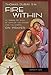 Fire Within: St. Teresa of Avila, St. John of the Cross and the Gospel-On Prayer
