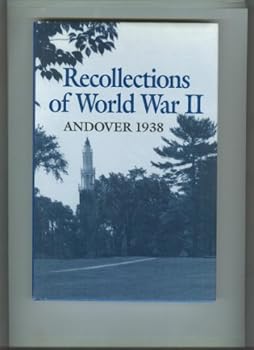 Hardcover Recollections of World War II, Andover 1938 Book