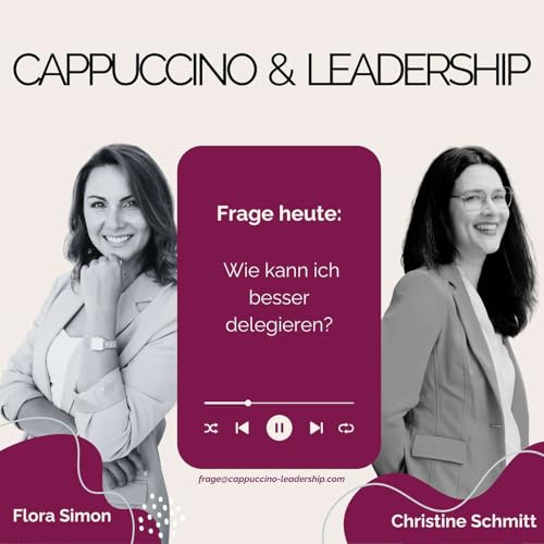 Folge 57 - Wie kann ich besser delegieren? cover art