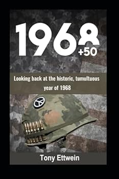 Paperback 1968 + 50: Looking back at the historic, tumultuous year of 1968 Book