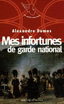 Paperback Mes infortunes de garde national [French] Book