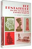 The Pentateuch In Its Cultural Environment
