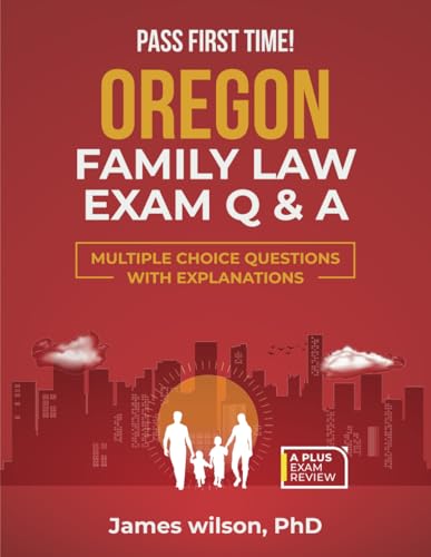 OREGON STATE FAMILY EXAM LAW Q & A