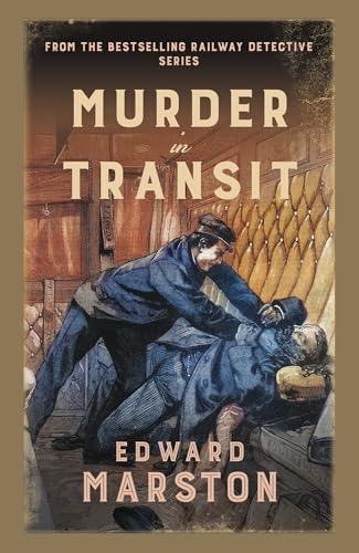 Murder in Transit: The bestselling Victorian mystery series (Railway Detective, 22)