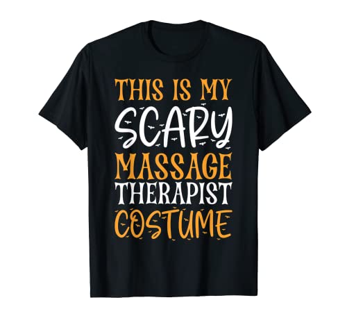 Costume amusant pour Halloween avec inscription « This Is My Scary Massage Therapist » T-Shirt