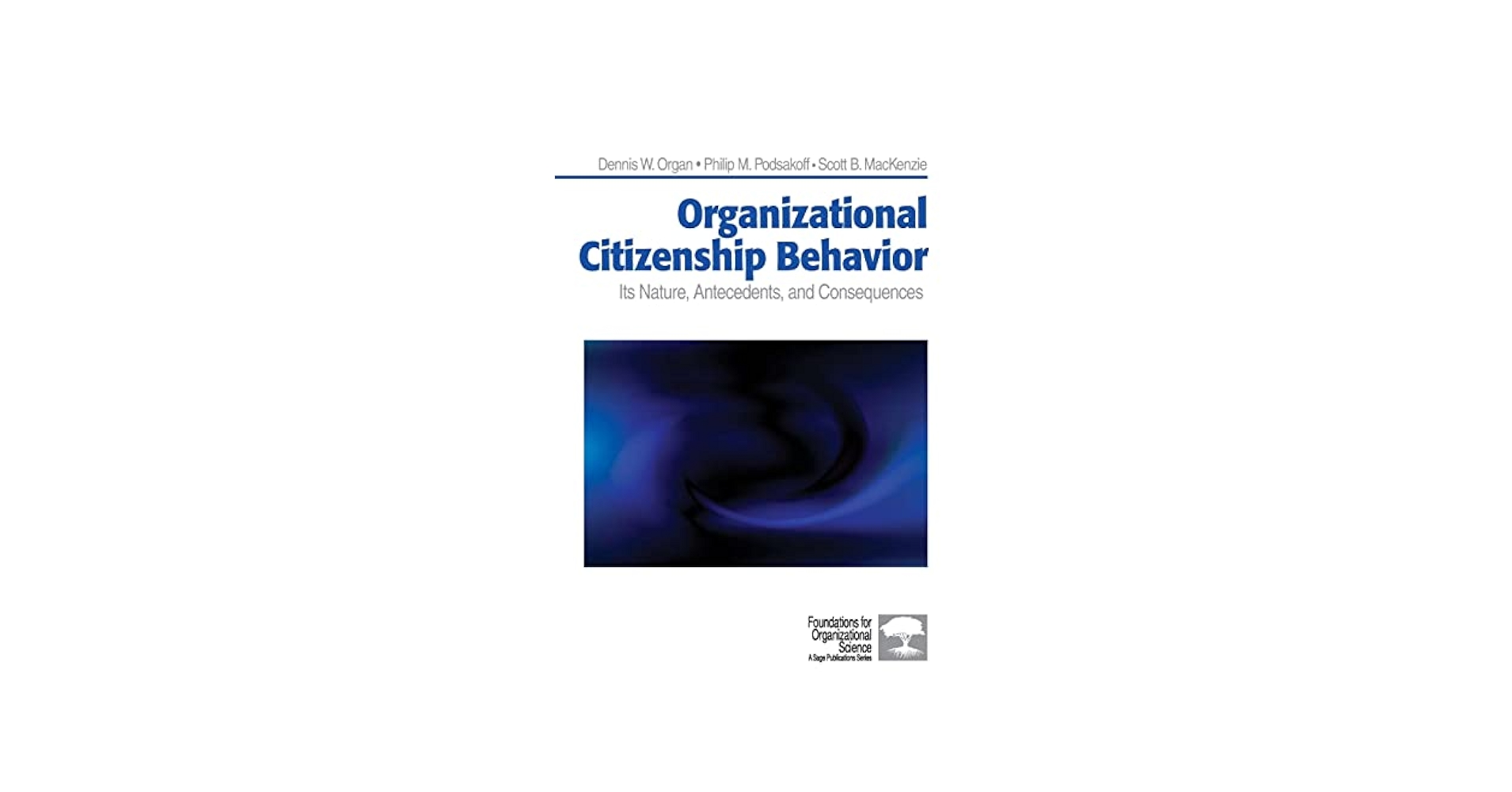 Organizational Citizenship Behavior: Its Nature, Antecedents
