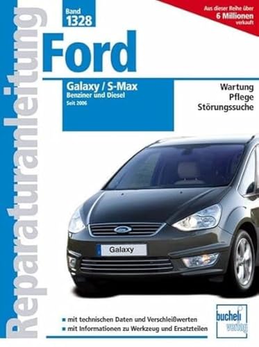 Ford Galaxy / S-Max: Benziner und Diesel seit 2006: 1328