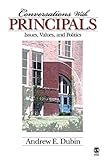 Conversations With Principals: Issues, Values, and Politics