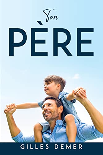 ton père (French Edition)