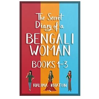 The Secret Diary of a Bengali Woman Series, Books 1-3 cover art