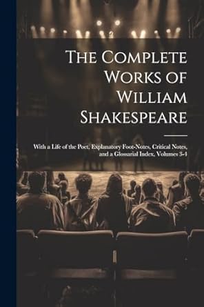Amazon.com: The Complete Works of William Shakespeare: With a Life of ...