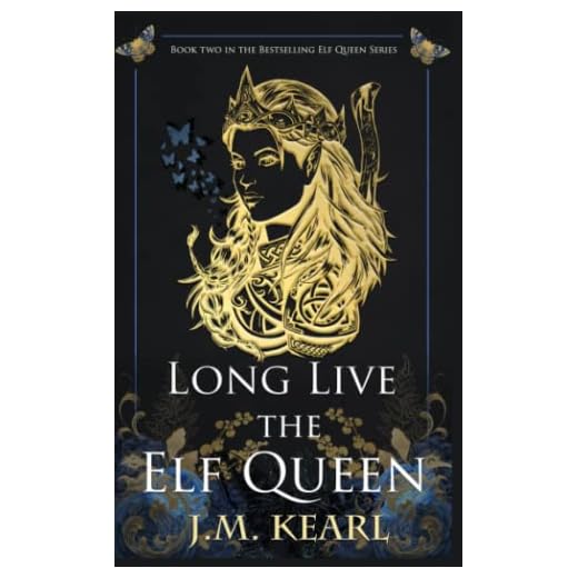 Long Live the Elf Queen: The Elf Queen Book 2