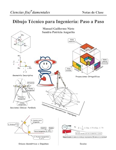 Dibujo Técnico para Ingeniería: Paso a Paso: Guía Ilustrada a Color con Ejemplos Detallados (Spanish Edition)