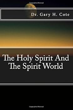 Paperback The Holy Spirit And The Spirit World Book