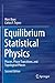 Produktbild Equilibrium Statistical Physics: Phases, Phase Transitions, and Topological Phases