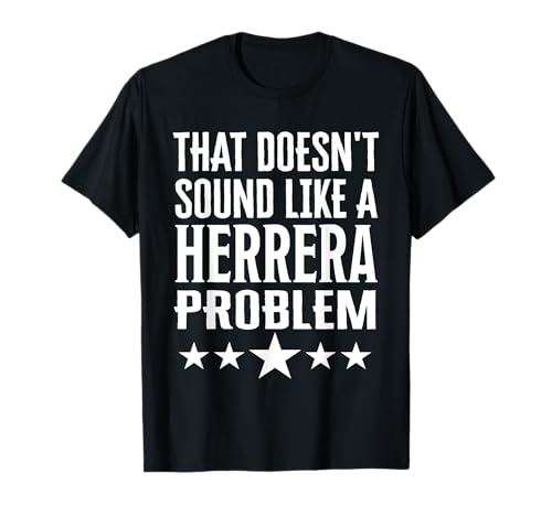 Eso no suena como un problema de Herrera Nombre Camiseta