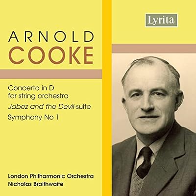 Arnold Cooke: Concerto in D for String Orchestra, Jabez and the Devil Suite
