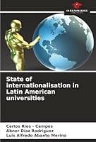 State of internationalisation in Latin American universities 6208925215 Book Cover