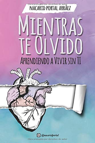 Mientras Te Olvido: Aprendiendo a Vivir Sin Ti (Deluxe Edition) (Spanish Edition)