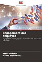 Engagement des employés: Engagement des employés : Les déterminants et le cadre théorique (French Edition) 6206805522 Book Cover