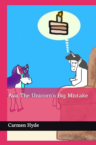 Ava The Unicorn's Big Mistake