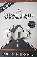 The Strait Path to Real Estate Wealth 194820505X Book Cover